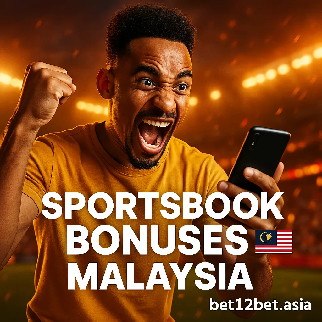 Best Sportsbook Bonuses Malaysia 2025